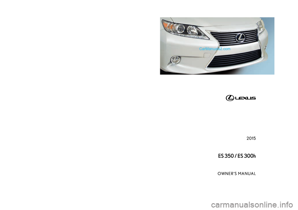 Lexus ES350 2015  Owners Manual - ES 300h, ES 350 