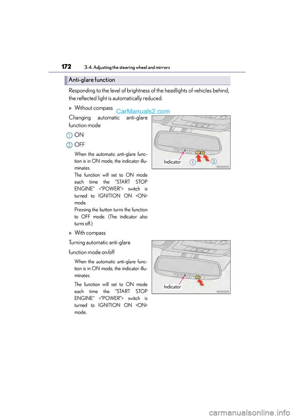 Lexus ES350 2015  Owners Manual - ES 300h, ES 350 1723-4. Adjusting the steering wheel and mirrors
ES350_300h_OM_OM33B99U_(U)
Responding to the level of brightness of the headlights of vehicles behind,
the reflected light is automatically reduced.
�X