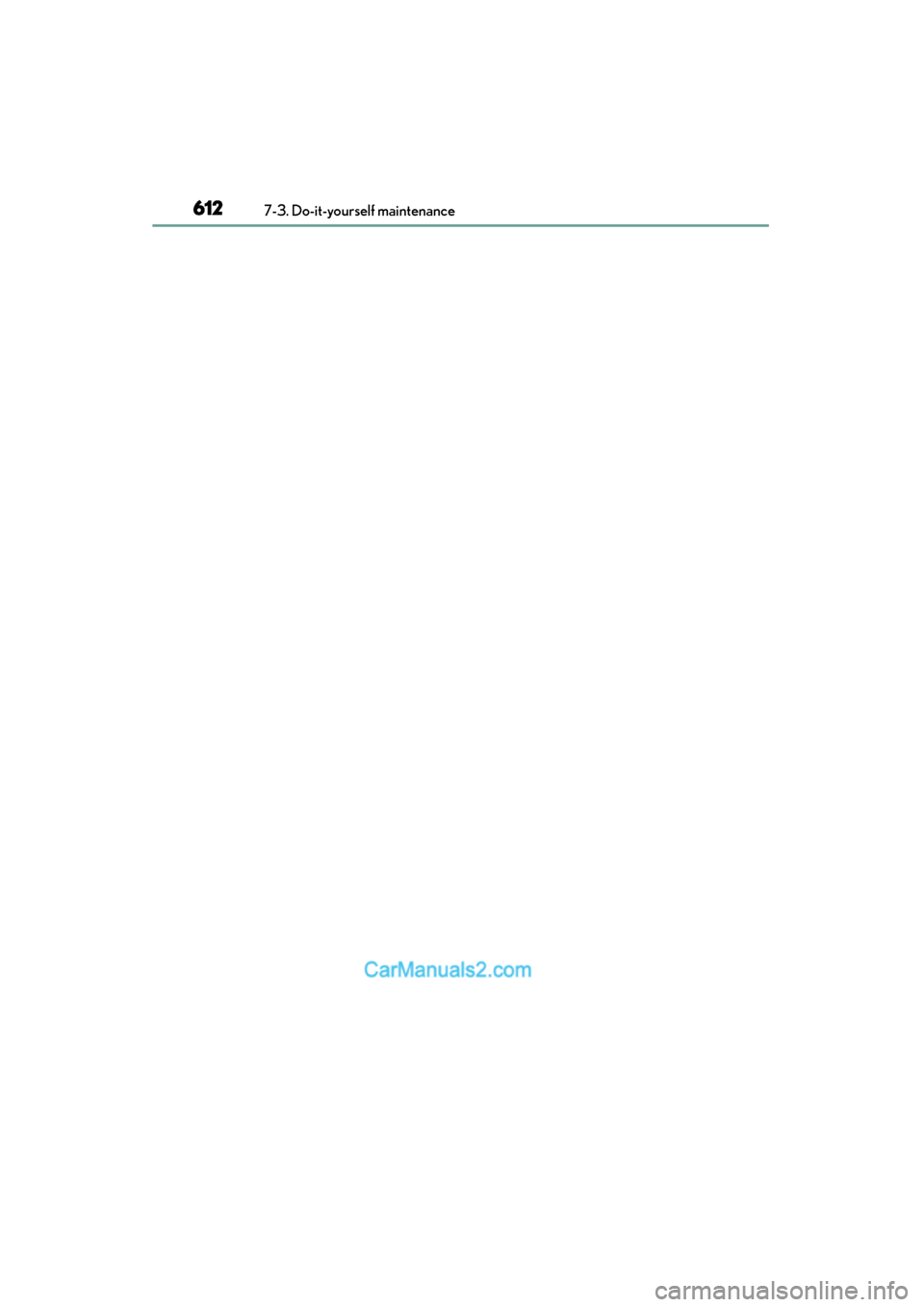 Lexus ES350 2015 Owners Manual - ES 300h, ES 350 612
ES350_300h_OM_OM33B99U_(U)
7-3. Do-it-yourself maintenance Lexus ES350 2015 Owners Manual - ES 300h, ES 350 612
ES350_300h_OM_OM33B99U_(U)
7-3. Do-it-yourself maintenance