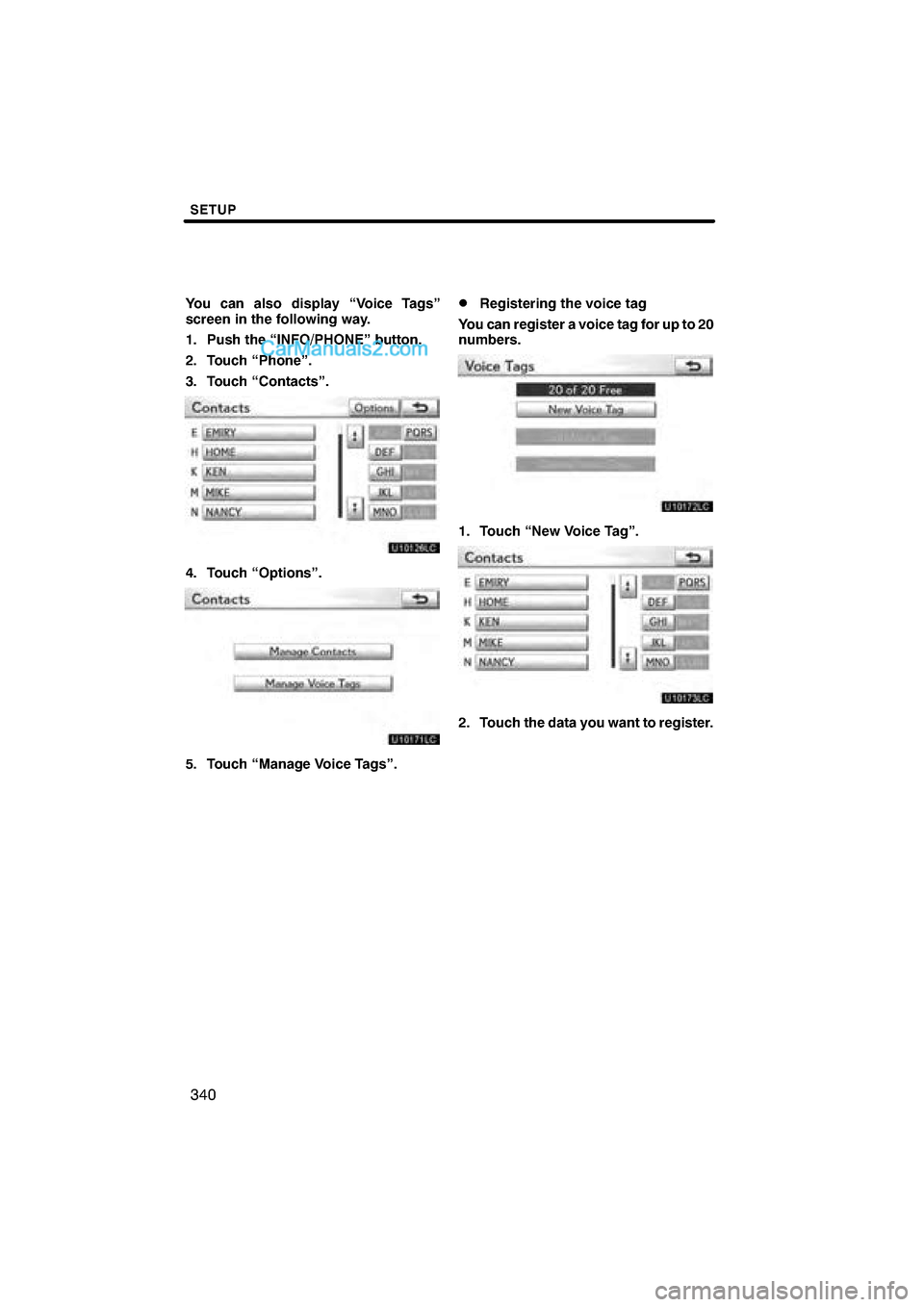 Lexus ES350 2011  Navigation Manual 

\b 	
 
\f
 
\f
 	 



	   \f\f 

 \b
   !"#! $\b
% \b	 
& \b	 
	

( \b	 !

) \b	 *

 	 