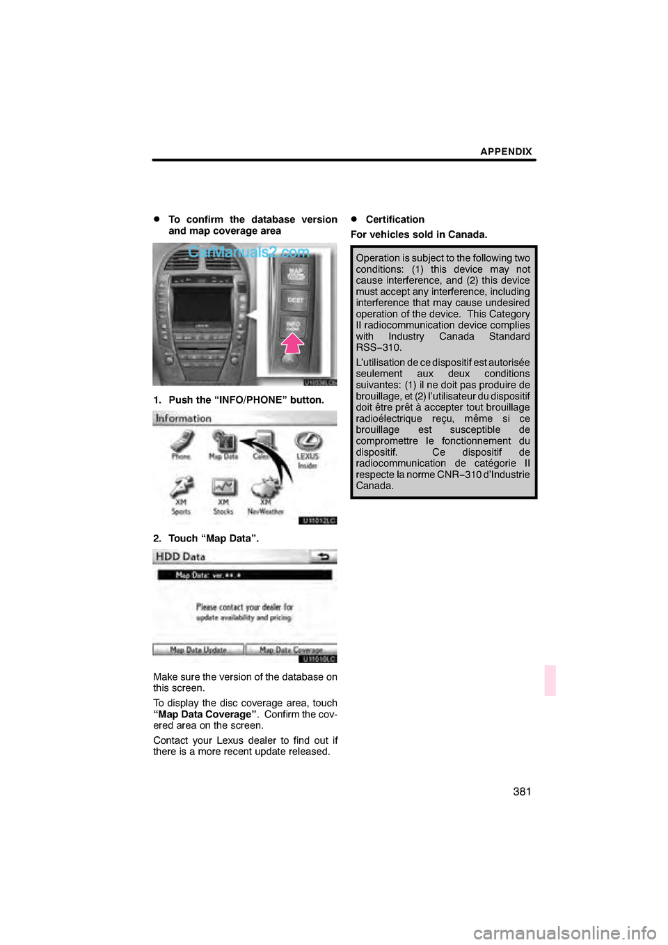 Lexus ES350 2011  Navigation Manual 


\b	 
	\f
   
	
  
	 
    !" 	
# \b	
 $ "
 \b	
 \f 

\b  \f \b 
\f\b \b

 \b 