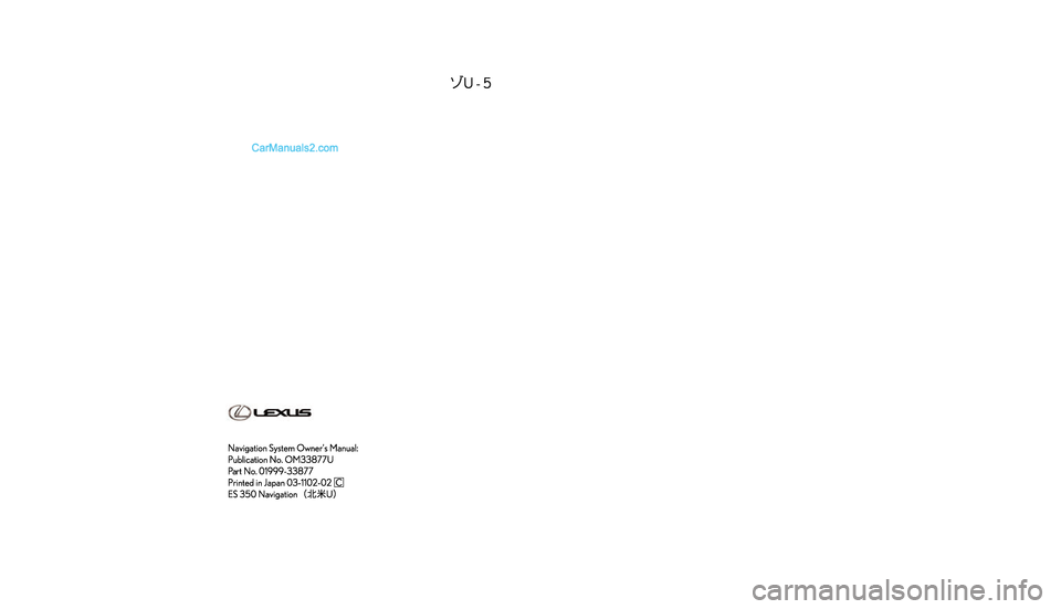Lexus ES350 2011  Navigation Manual �$
�
�.�& �+
�4
�, �-
�6
�%
�3
�
�
�
�
�
�
�
�
��  