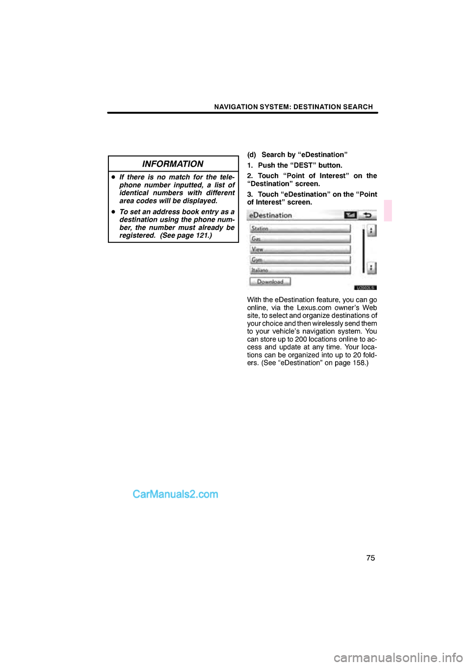 Lexus ES350 2011  Navigation Manual  \b	\b
\f 
\b \b


\b
	 
\f
\f   
 	
 
\f 
\f\f
\f \f
 

\f  
 	
\f
 \f
 
 		\f
\f


\f \f  \f 