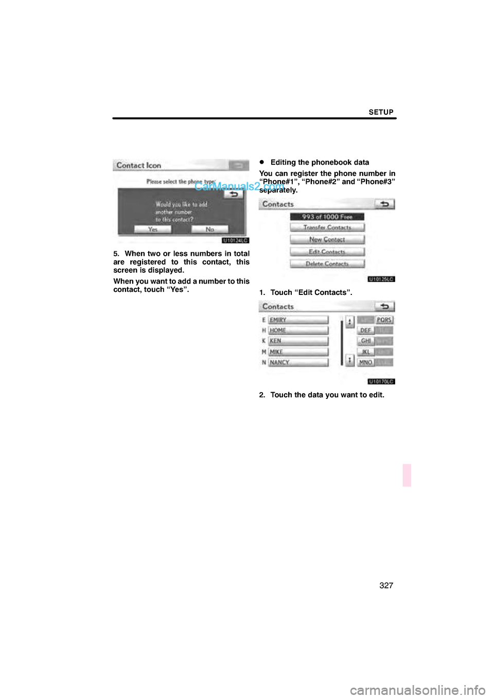 Lexus ES350 2010  Navigation Manual 

 \b	
 \f
  
 
  \f\f

 
\f

 \f \f	 \f\f \f	


  

\b	
  
\f \f   
 \f \f	
\f\f \f	 

\f \f	
 	