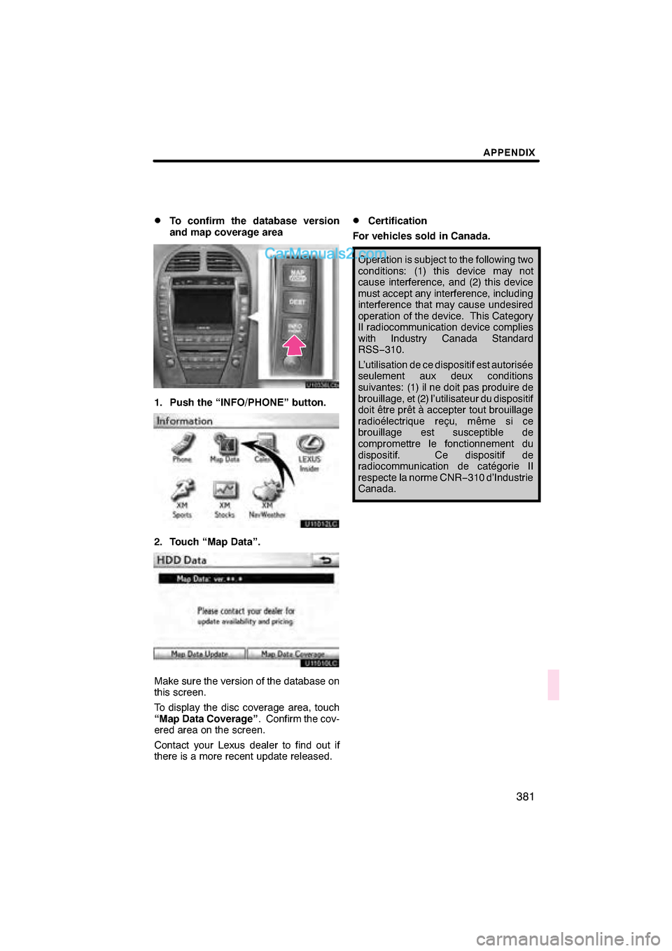 Lexus ES350 2010  Navigation Manual 


\b	 
	\f
   
	
  
	 
    !" 	
# \b	
 $ "
 \b	
 \f 

\b  \f \b 
\f\b \b

 \b 