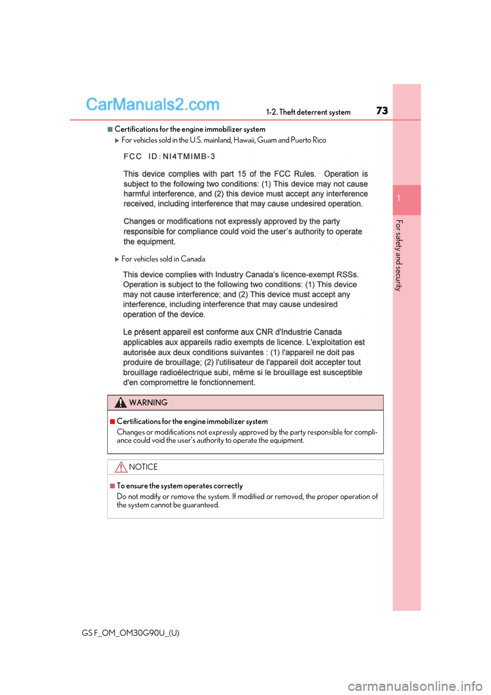 Lexus GS F 2019  Owners Manuals 731-2. Theft deterrent system
GS F_OM_OM30G90U_(U)
1
For safety and security
■Certifications for the en gine immobilizer system 
For vehicles sold in the U.S. mainland, Hawaii, Guam and Puerto Ri