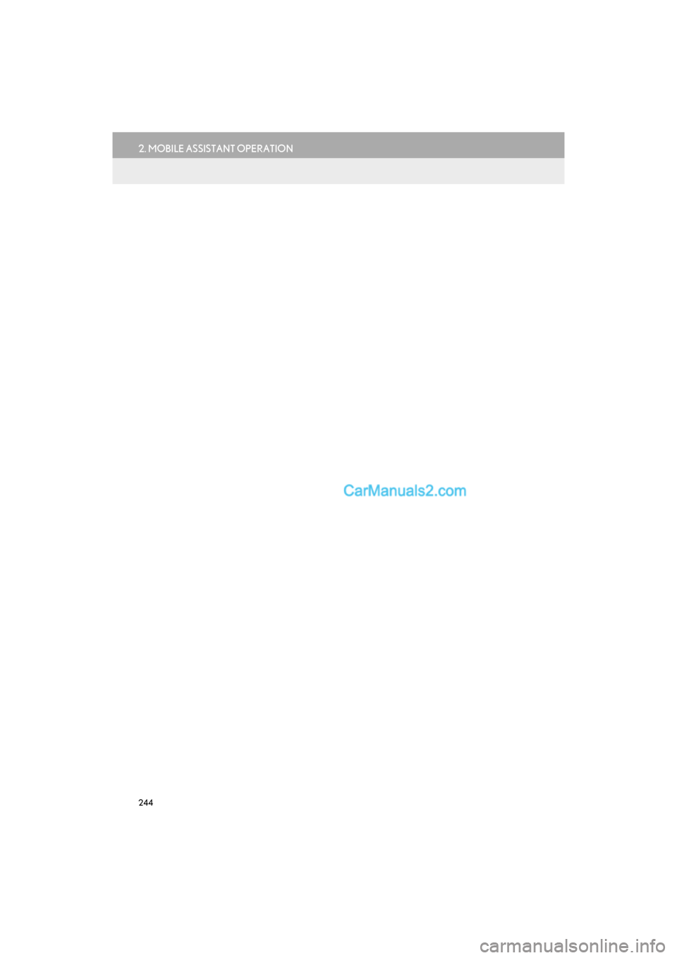 Lexus GS F 2017  Navigation Manual 244
2. MOBILE ASSISTANT OPERATION
GS_Navi+MM_OM30F99U_(U)16.07.11     14:00  