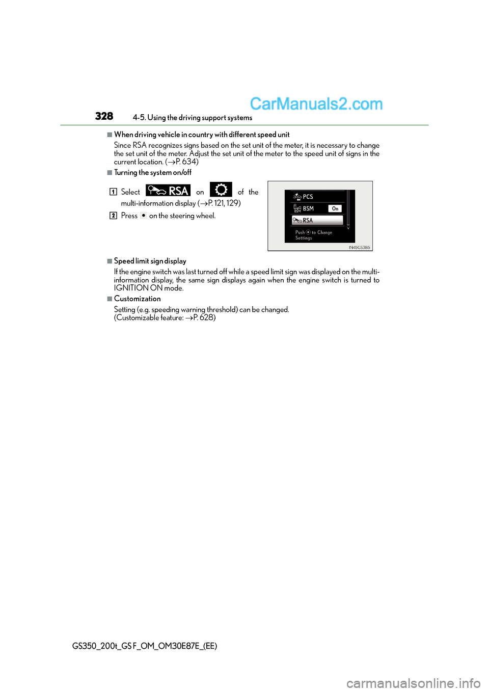 Lexus GS F 2015  Owners Manuals 3284-5. Using the driving support systems
GS350_200t_GS F_OM_OM30E87E_(EE)
■When driving vehicle in country with different speed unit
Since RSA recognizes signs based on the set unit of the meter, i