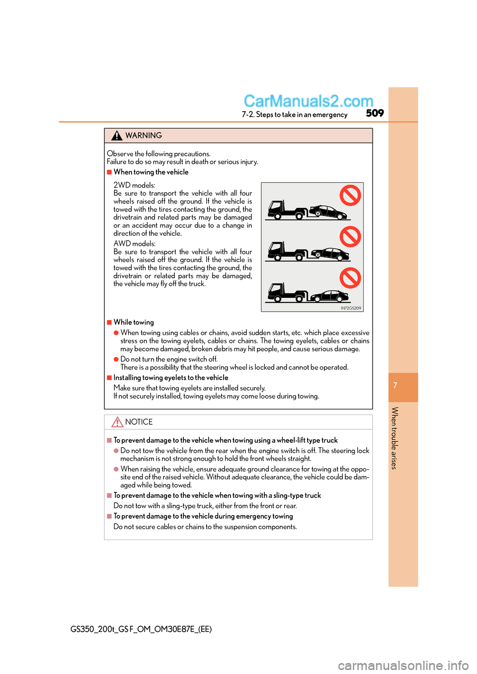 Lexus GS F 2015  Owners Manuals 5097-2. Steps to take in an emergency
7
When trouble arises
GS350_200t_GS F_OM_OM30E87E_(EE)
WA R N I N G
Observe the following precautions.
Failure to do so may result in death or serious injury.
■