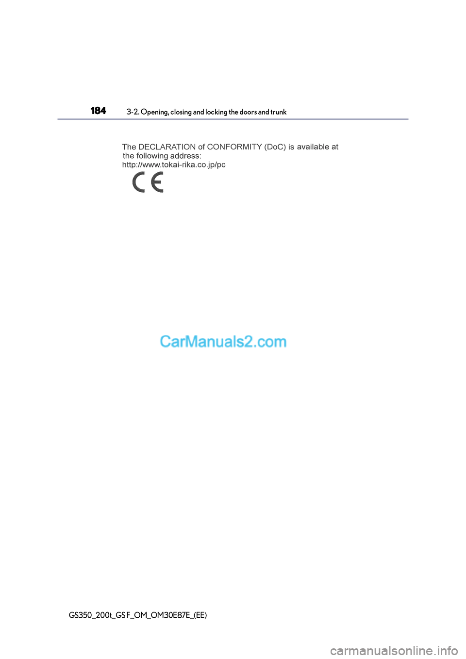 Lexus GS200t 2016  Owners Manuals 1843-2. Opening, closing and locking the doors and trunk
GS350_200t_GS F_OM_OM30E87E_(EE)  