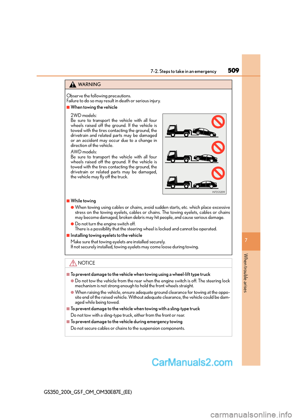 Lexus GS200t 2016  Owners Manuals 5097-2. Steps to take in an emergency
7
When trouble arises
GS350_200t_GS F_OM_OM30E87E_(EE)
WA R N I N G
Observe the following precautions.
Failure to do so may result in death or serious injury.
■