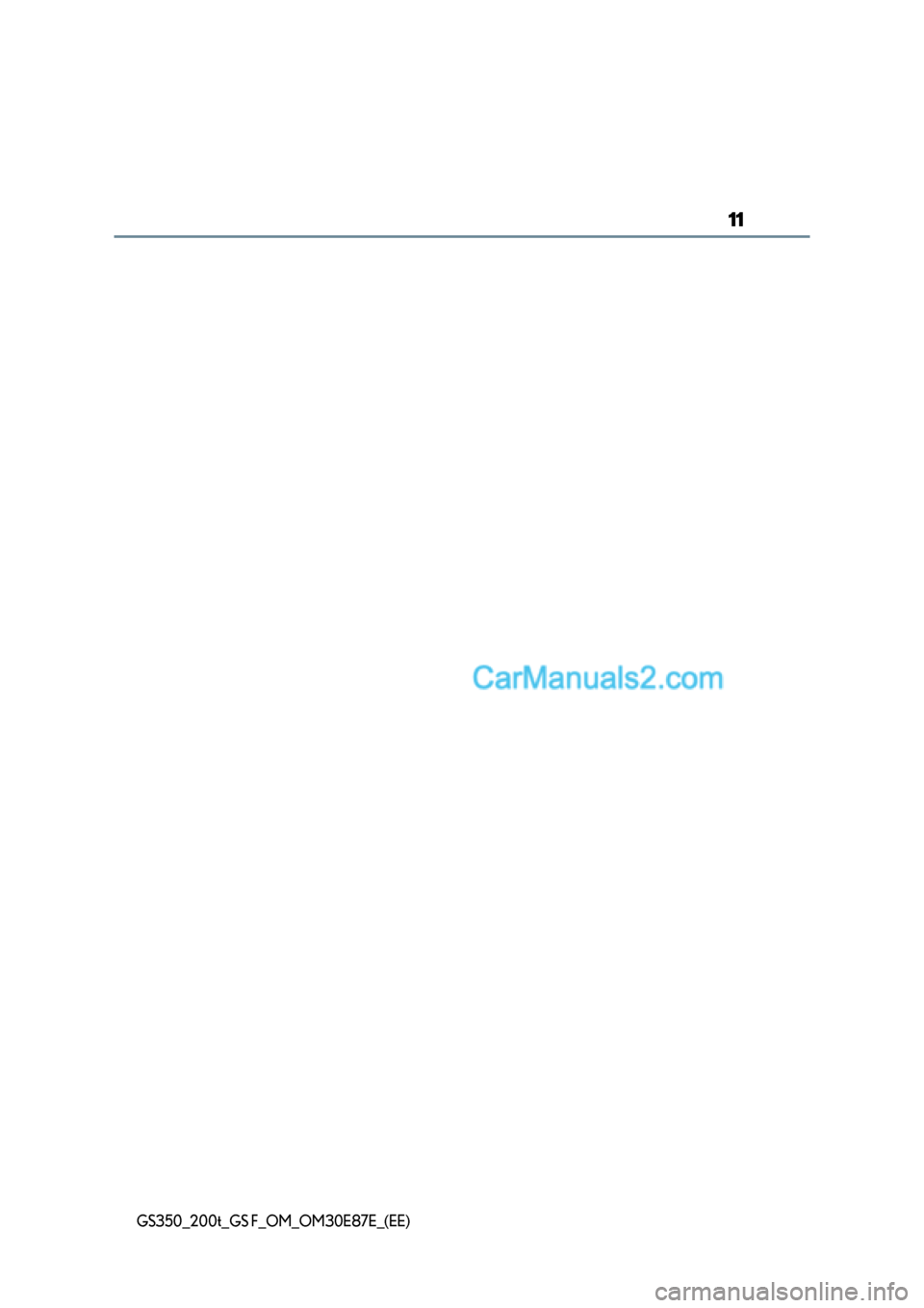 Lexus GS200t 2015 User Guide 11
GS350_200t_GS F_OM_OM30E87E_(EE)  