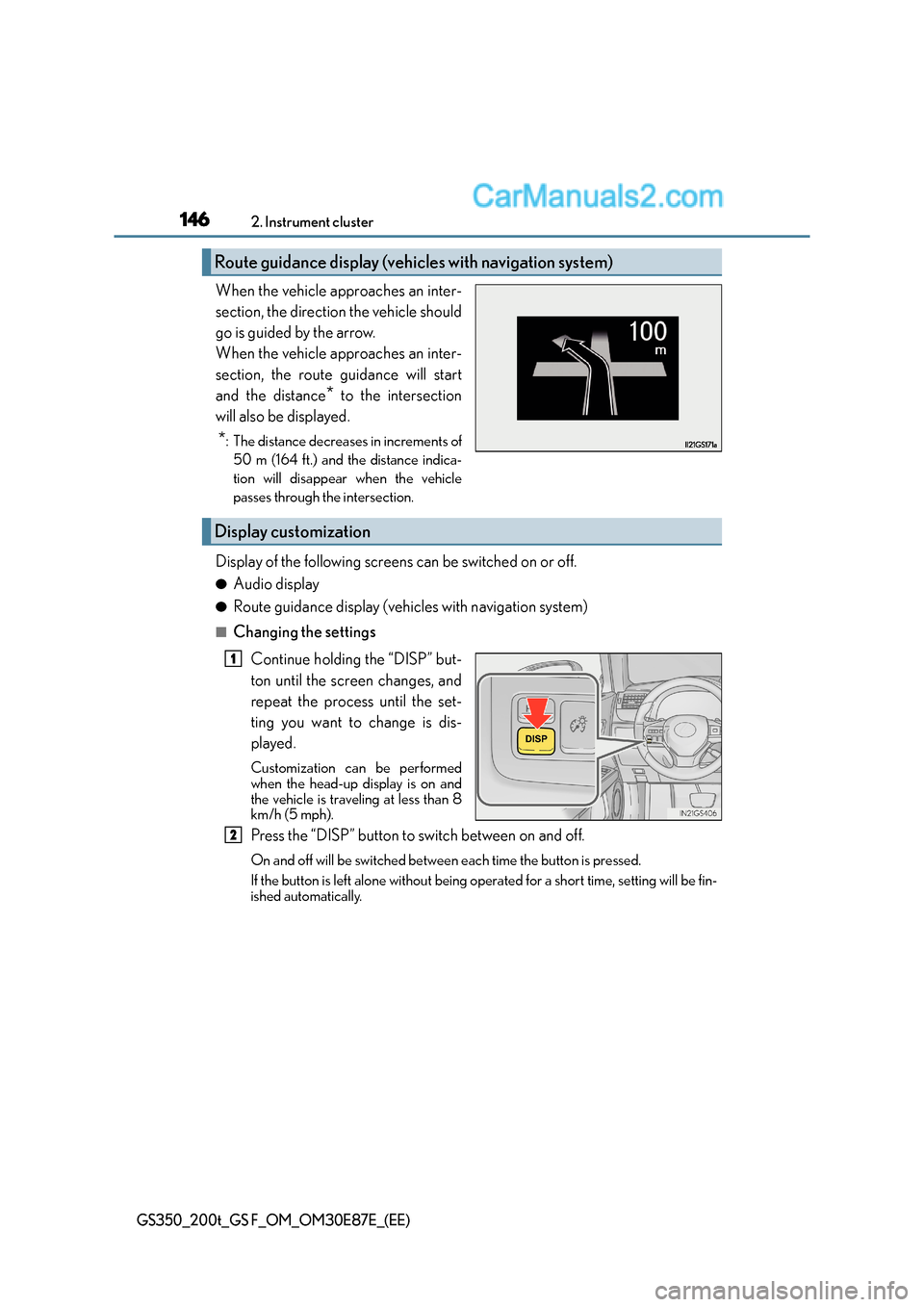 Lexus GS200t 2015 Service Manual 1462. Instrument cluster
GS350_200t_GS F_OM_OM30E87E_(EE)
When the vehicle approaches an inter-
section, the direction the vehicle should
go is guided by the arrow.
When the vehicle approaches an int Lexus GS200t 2015 Service Manual 1462. Instrument cluster
GS350_200t_GS F_OM_OM30E87E_(EE)
When the vehicle approaches an inter-
section, the direction the vehicle should
go is guided by the arrow.
When the vehicle approaches an int