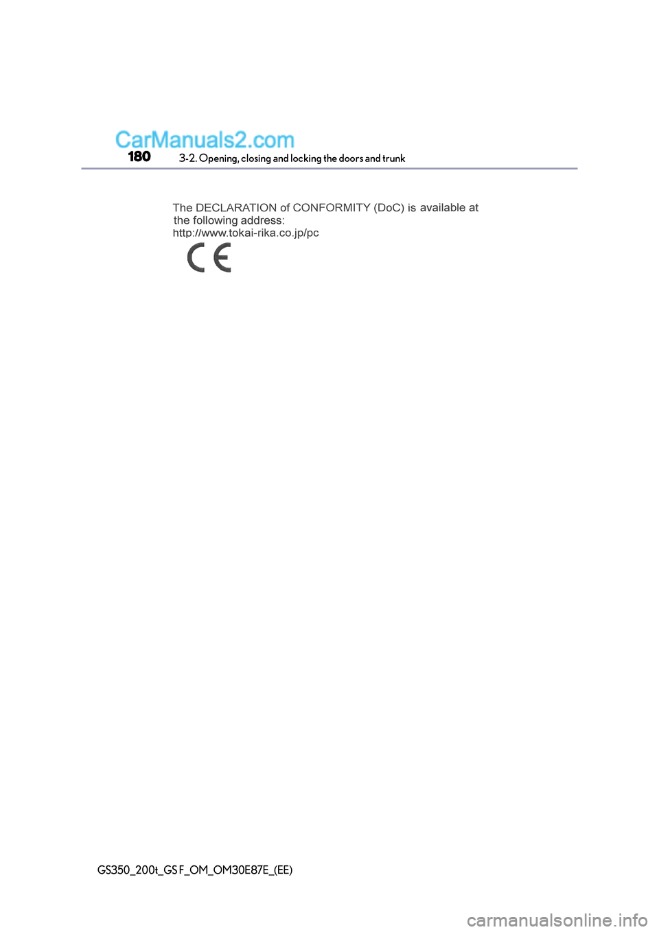 Lexus GS200t 2015  Owners Manual 1803-2. Opening, closing and locking the doors and trunk
GS350_200t_GS F_OM_OM30E87E_(EE)  