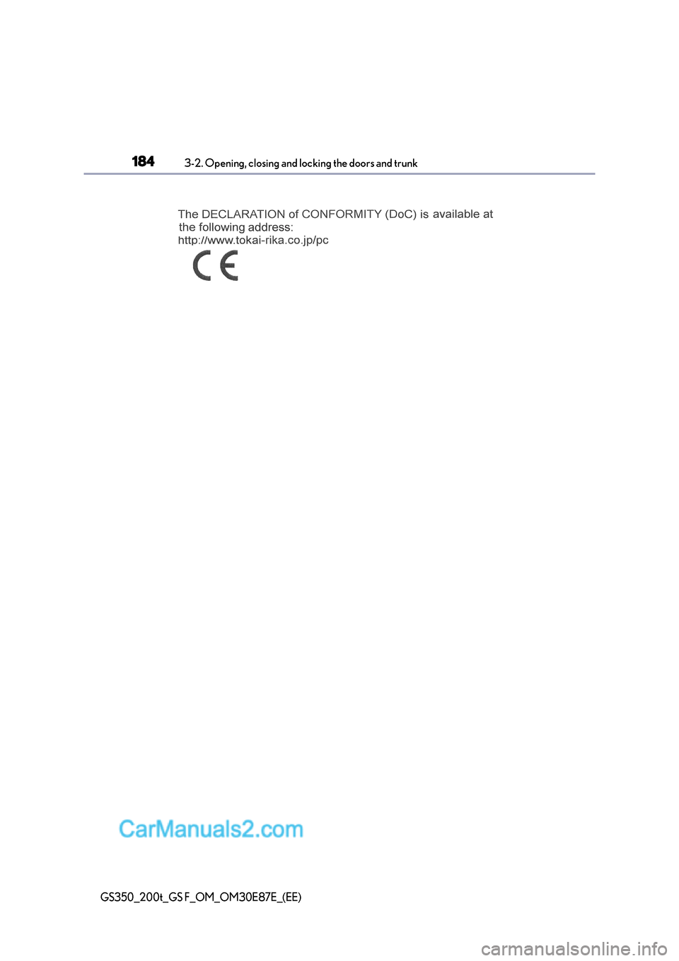Lexus GS200t 2015 Owners Manual 1843-2. Opening, closing and locking the doors and trunk
GS350_200t_GS F_OM_OM30E87E_(EE) Lexus GS200t 2015 Owners Manual 1843-2. Opening, closing and locking the doors and trunk
GS350_200t_GS F_OM_OM30E87E_(EE)
