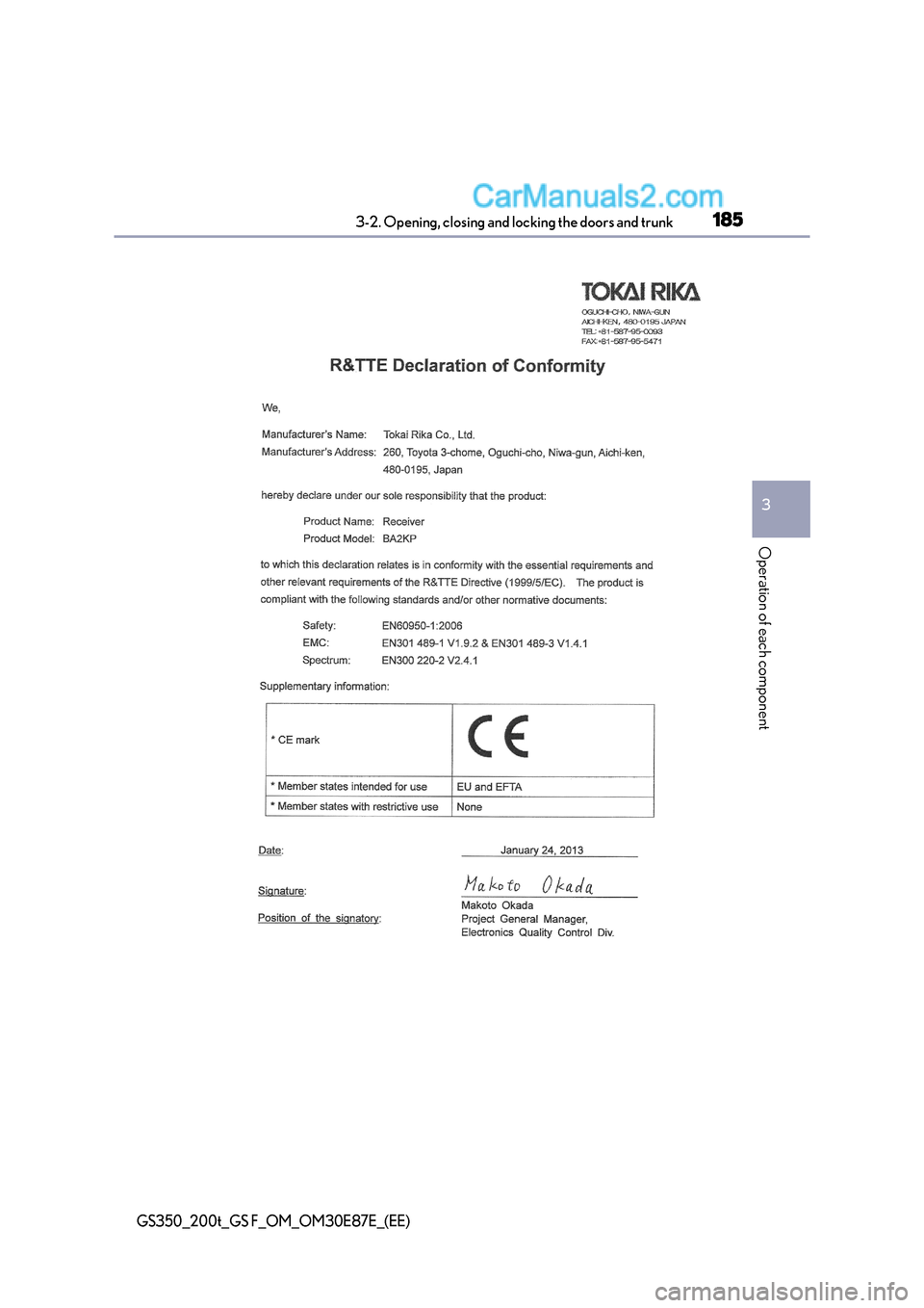 Lexus GS200t 2015 Owners Manual 1853-2. Opening, closing and locking the doors and trunk
3
Operation of each component
GS350_200t_GS F_OM_OM30E87E_(EE) Lexus GS200t 2015 Owners Manual 1853-2. Opening, closing and locking the doors and trunk
3
Operation of each component
GS350_200t_GS F_OM_OM30E87E_(EE)