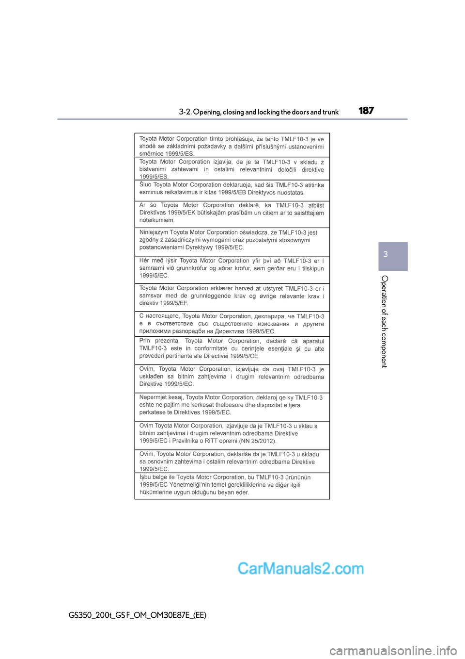 Lexus GS200t 2015 Owners Manual 1873-2. Opening, closing and locking the doors and trunk
3
Operation of each component
GS350_200t_GS F_OM_OM30E87E_(EE) Lexus GS200t 2015 Owners Manual 1873-2. Opening, closing and locking the doors and trunk
3
Operation of each component
GS350_200t_GS F_OM_OM30E87E_(EE)