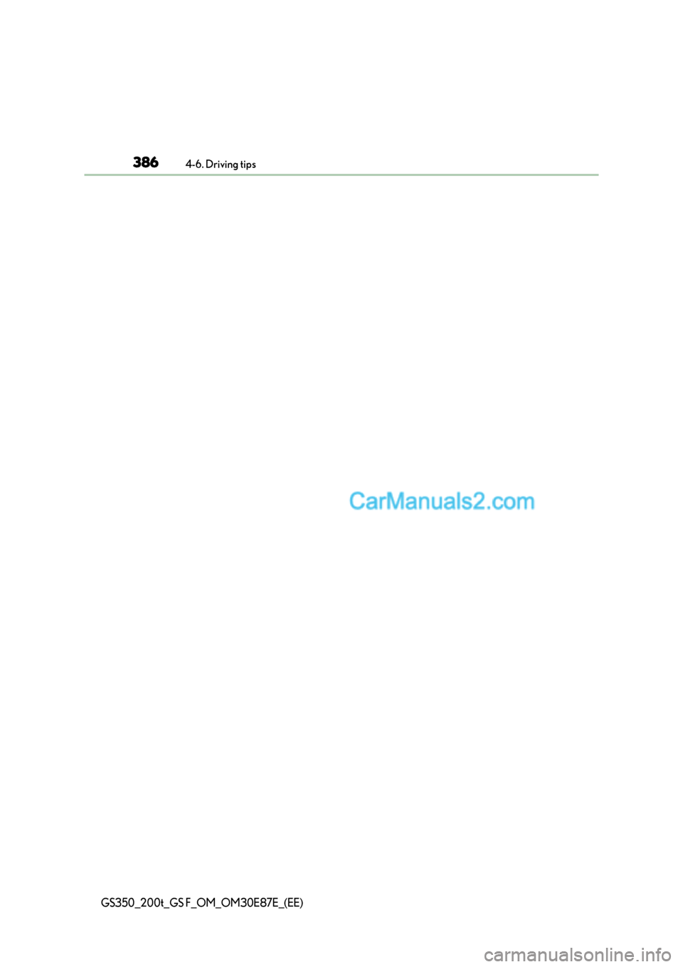 Lexus GS200t 2015 Owners Manual 3864-6. Driving tips
GS350_200t_GS F_OM_OM30E87E_(EE) Lexus GS200t 2015 Owners Manual 3864-6. Driving tips
GS350_200t_GS F_OM_OM30E87E_(EE)