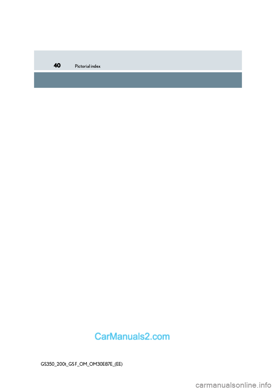 Lexus GS200t 2015 Owners Guide 40Pictorial index
GS350_200t_GS F_OM_OM30E87E_(EE)  