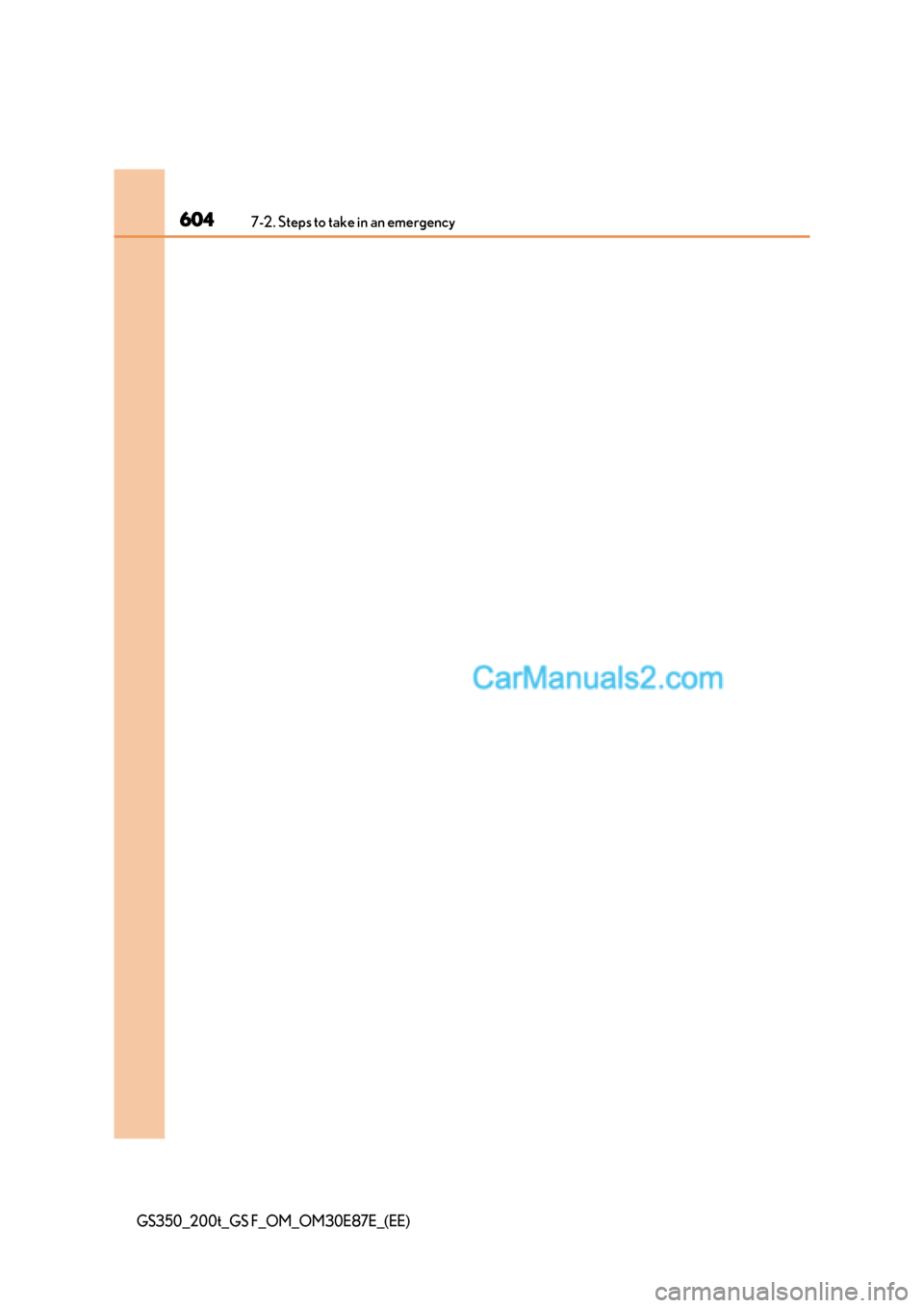Lexus GS200t 2015  Owners Manual 6047-2. Steps to take in an emergency
GS350_200t_GS F_OM_OM30E87E_(EE)  