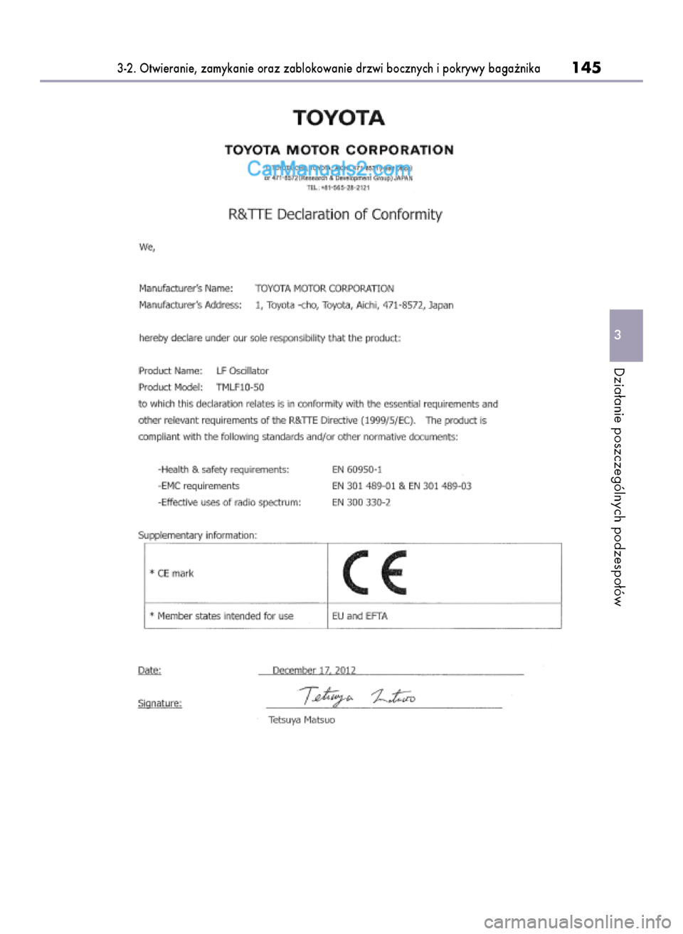 Lexus GS250 2014 Instrukcja Obsługi (in Polish) 3-2. Otwieranie, zamykanie oraz zablokowanie drzwi bocznych i pokrywy baga˝nika145
3
Dzia∏anie poszczególnych podzespo∏ów
60 IO GS350_250 A_30E16E 9/10/14 11:54 AM Page 145 Lexus GS250 2014 Instrukcja Obsługi (in Polish) 3-2. Otwieranie, zamykanie oraz zablokowanie drzwi bocznych i pokrywy baga˝nika145
3
Dzia∏anie poszczególnych podzespo∏ów
60 IO GS350_250 A_30E16E 9/10/14 11:54 AM Page 145