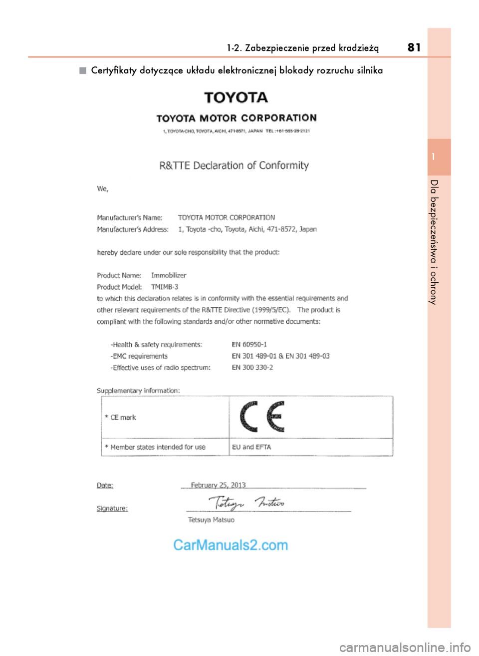 Lexus GS250 2014  Instrukcja Obsługi (in Polish) Certyfikaty dotyczàce uk∏adu elektronicznej blokady rozruchu silnika
1-2. Zabezpieczenie przed kradzie˝à81
1
Dla bezpieczeƒstwa i ochrony
60 IO GS350_250 A_30E16E  9/10/14  11:53 AM  Page 81  