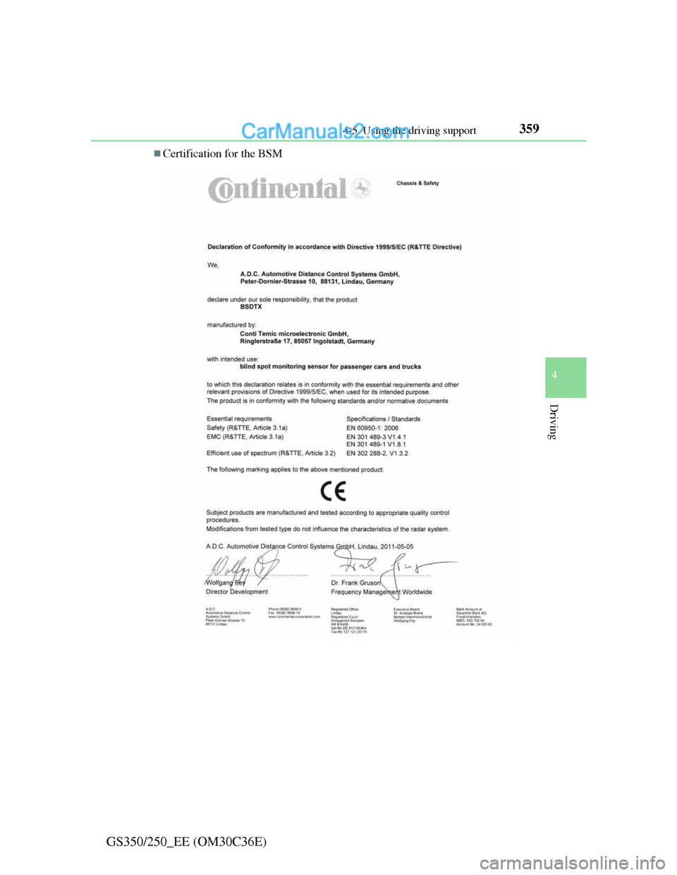 Lexus GS250 2012 Owners Manual 3594-5. Using the driving support
4
Driving
GS350/250_EE (OM30C36E)
Certification for the BSM Lexus GS250 2012 Owners Manual 3594-5. Using the driving support
4
Driving
GS350/250_EE (OM30C36E)
Certification for the BSM