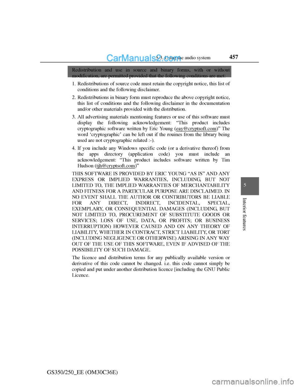 Lexus GS250 2012 Owners Manual 457
5 5-3. Using the audio system
Interior features
GS350/250_EE (OM30C36E)
Redistribution and use in source and binary forms, with or without
modification, are permitted provided that the following c Lexus GS250 2012 Owners Manual 457
5 5-3. Using the audio system
Interior features
GS350/250_EE (OM30C36E)
Redistribution and use in source and binary forms, with or without
modification, are permitted provided that the following c