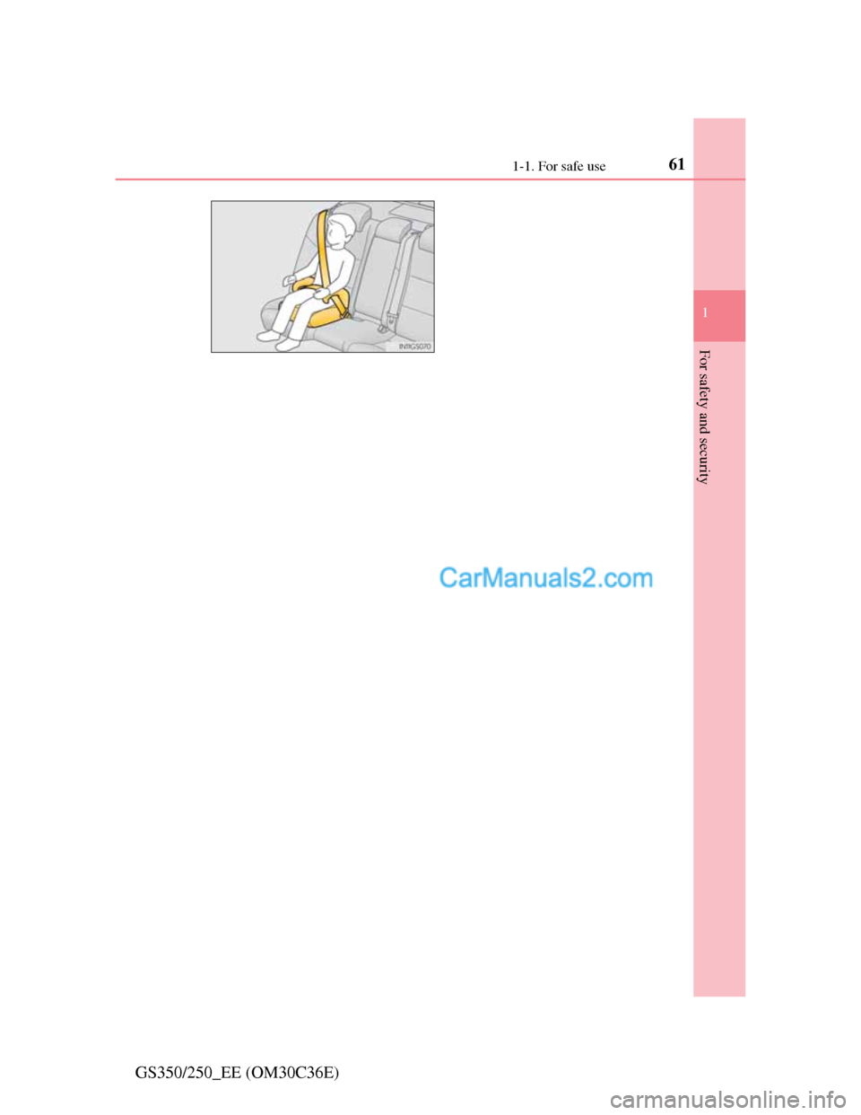 Lexus GS250 2012 Repair Manual 611-1. For safe use
1
For safety and security
GS350/250_EE (OM30C36E)  