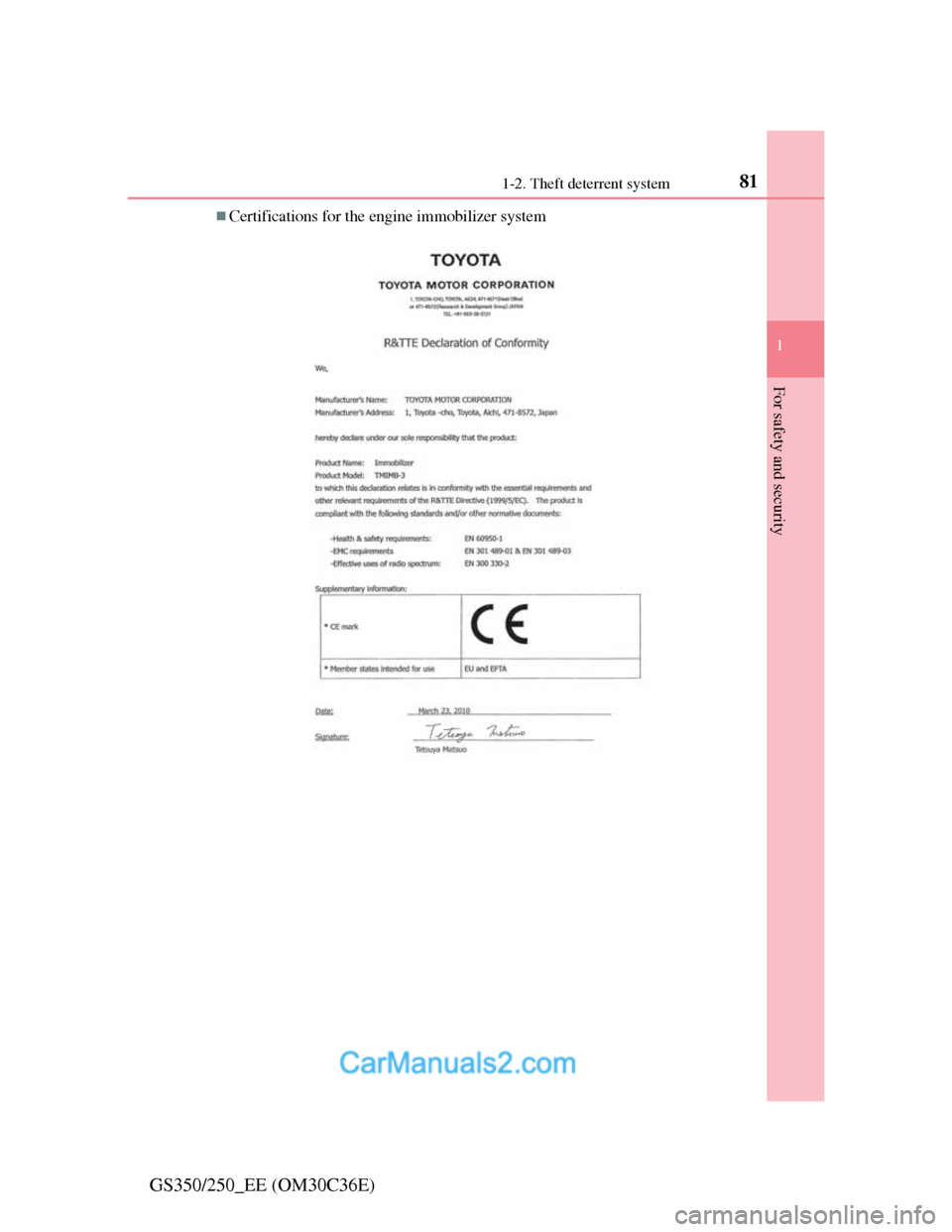 Lexus GS250 2012 Manual Online 811-2. Theft deterrent system
1
GS350/250_EE (OM30C36E)
For safety and security
Certifications for the engine immobilizer system  