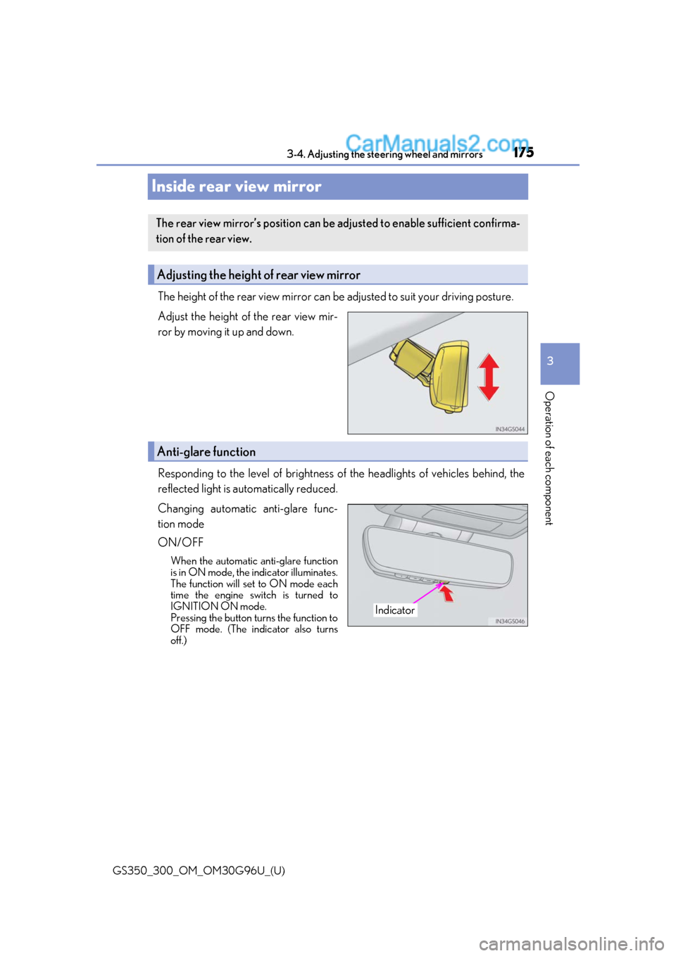 Lexus GS300 2019  Owners Manual 1753-4. Adjusting the steering wheel and mirrors
3
Operation of each component
GS350_300_OM_OM30G96U_(U)
Inside rear view mirror
The height of the rear view mirror can be adjusted to suit your driving