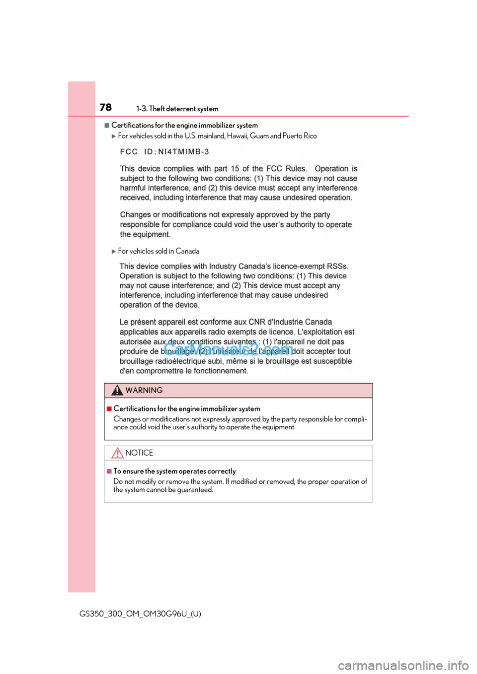 Lexus GS300 2019 Manual PDF 781-3. Theft deterrent system
GS350_300_OM_OM30G96U_(U)
■Certifications for the engine immobilizer system 
For vehicles sold in the U.S. mainland, Hawaii, Guam and Puerto Rico
For vehicles sol