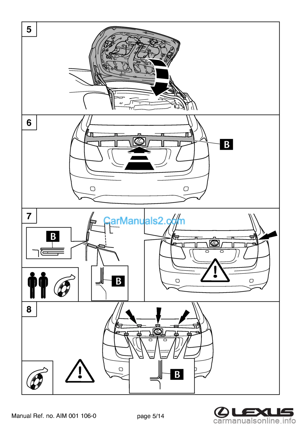 Lexus GS300 2007  Rear Spoiler Manual Ref. no. AIM 001 106-0page 5/14
5
6
8
7  