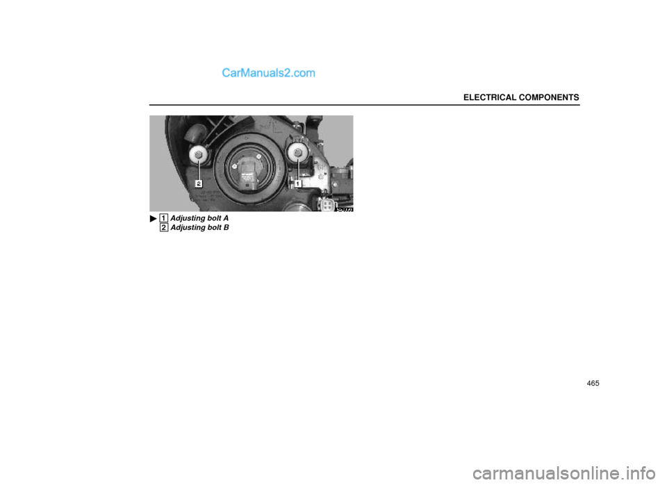 Lexus GS300 2000  Electrical Components ELECTRICAL COMPONENTS
465
64g059
 1Adjusting bolt A
 2Adjusting bolt B  