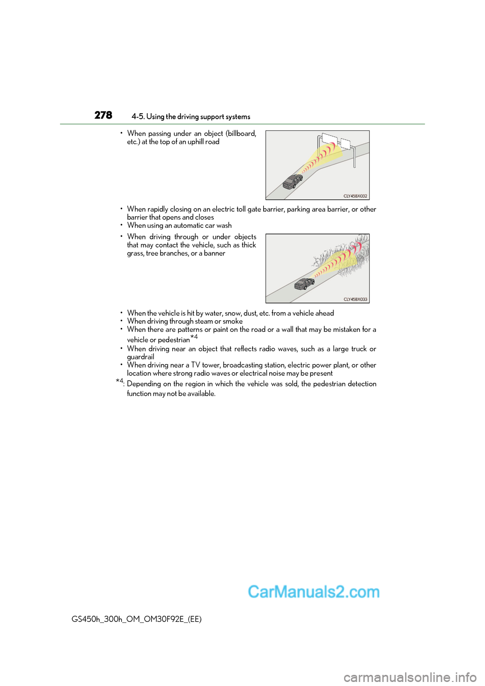 Lexus GS300h 2017 Owners Manual 2784-5. Using the driving support systems
GS450h_300h_OM_OM30F92E_(EE) Lexus GS300h 2017 Owners Manual 2784-5. Using the driving support systems
GS450h_300h_OM_OM30F92E_(EE)