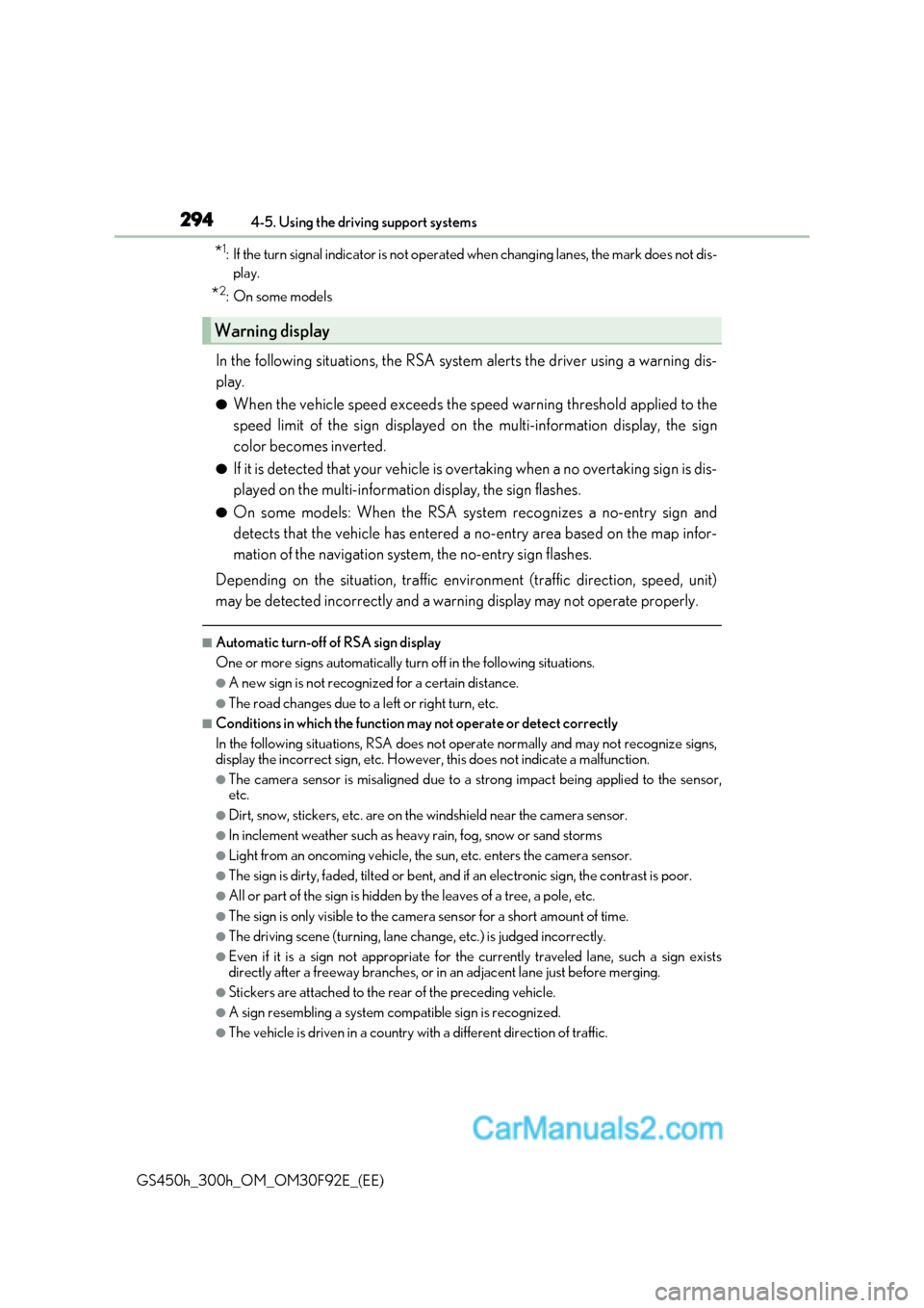 Lexus GS300h 2017  Owners Manual 2944-5. Using the driving support systems
GS450h_300h_OM_OM30F92E_(EE) *
1
: If the turn signal indicator is not operated when changing lanes, the mark does not dis-
play.
* 2
:On some models
In the f