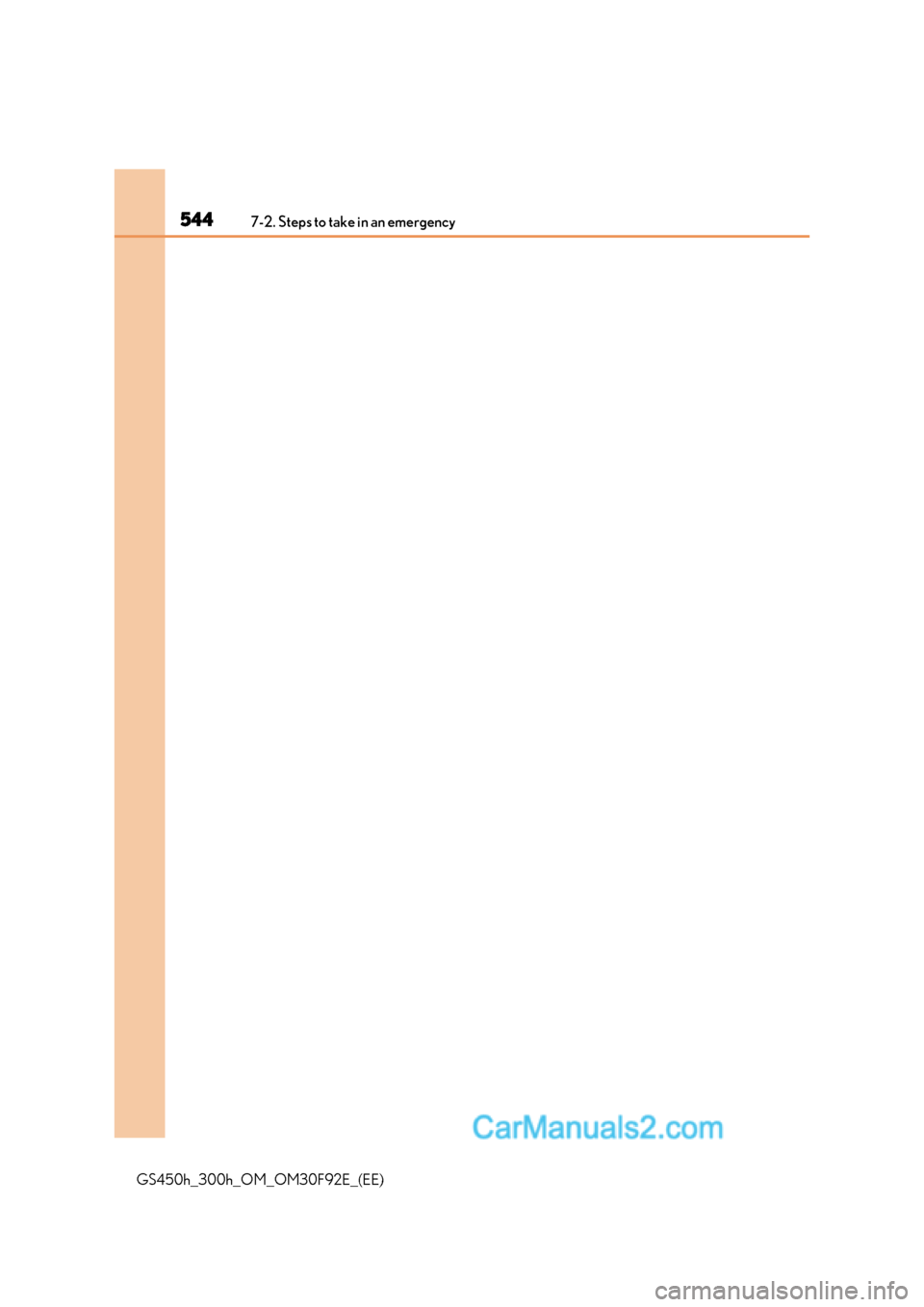 Lexus GS300h 2017  Owners Manual 5447-2. Steps to take in an emergency
GS450h_300h_OM_OM30F92E_(EE)  