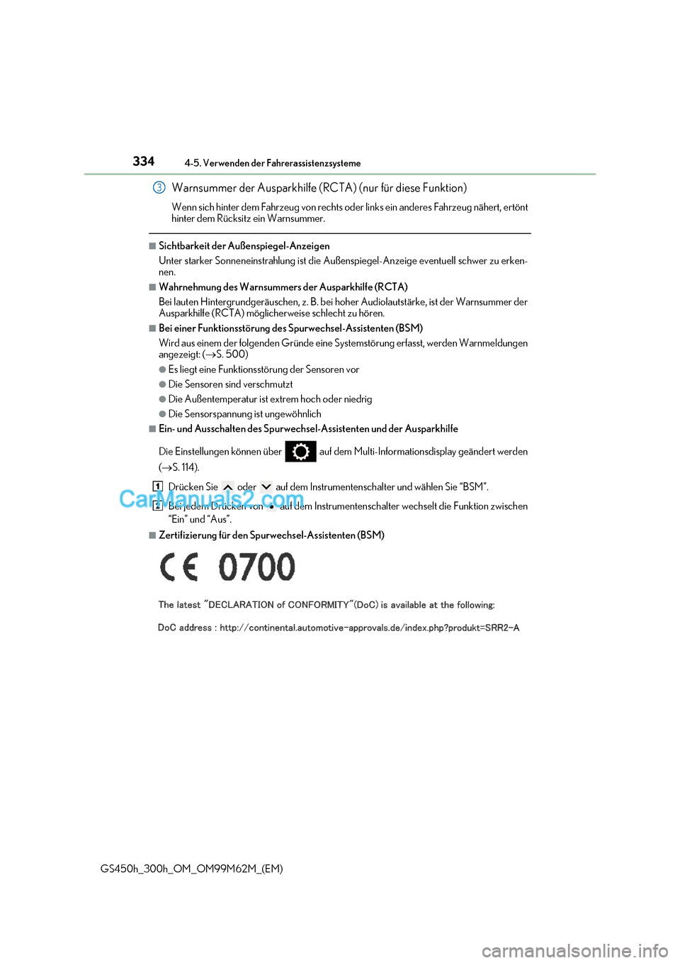 Lexus GS300h 2017 Betriebsanleitung (in German) 3344-5. Verwenden der Fahrerassistenzsysteme
GS450h_300h_OM_OM99M62M_(EM) Warnsummer der Ausparkhilfe (RCTA) (nur für diese Funktion)
Wenn sich hinter dem Fahrzeug von rechts oder links ein anderes Lexus GS300h 2017 Betriebsanleitung (in German) 3344-5. Verwenden der Fahrerassistenzsysteme
GS450h_300h_OM_OM99M62M_(EM) Warnsummer der Ausparkhilfe (RCTA) (nur für diese Funktion)
Wenn sich hinter dem Fahrzeug von rechts oder links ein anderes
