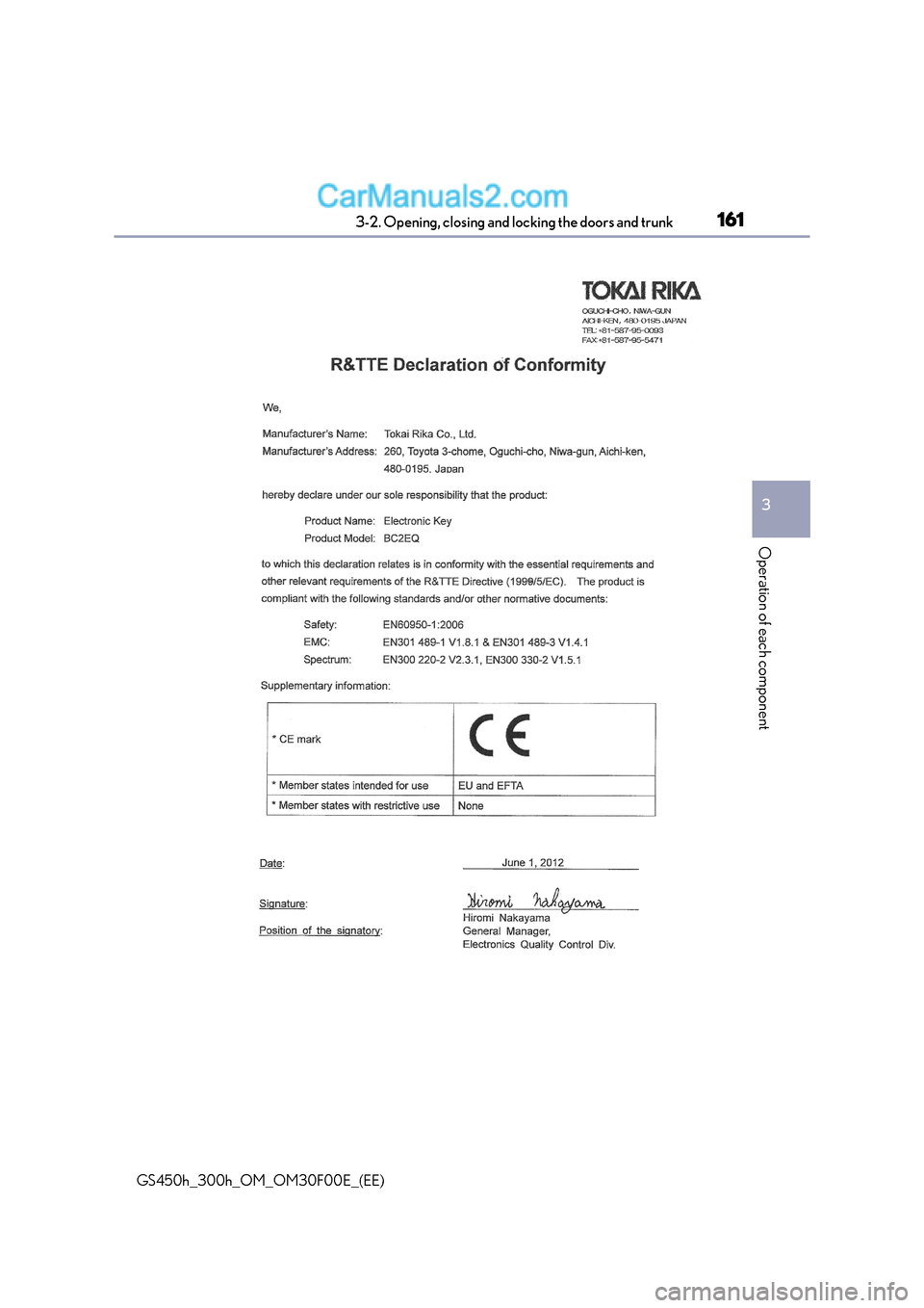 Lexus GS300h 2015 Owners Manual 1613-2. Opening, closing and locking the doors and trunk
3
Operation of each component
GS450h_300h_OM_OM30F00E_(EE) Lexus GS300h 2015 Owners Manual 1613-2. Opening, closing and locking the doors and trunk
3
Operation of each component
GS450h_300h_OM_OM30F00E_(EE)