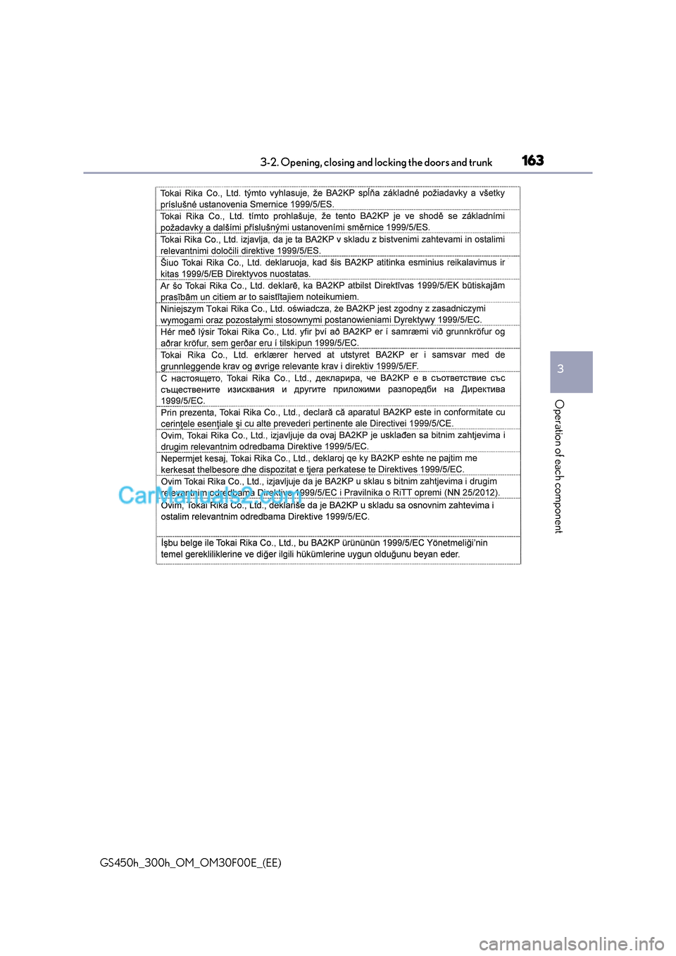 Lexus GS300h 2015 Owners Manual 1633-2. Opening, closing and locking the doors and trunk
3
Operation of each component
GS450h_300h_OM_OM30F00E_(EE) Lexus GS300h 2015 Owners Manual 1633-2. Opening, closing and locking the doors and trunk
3
Operation of each component
GS450h_300h_OM_OM30F00E_(EE)