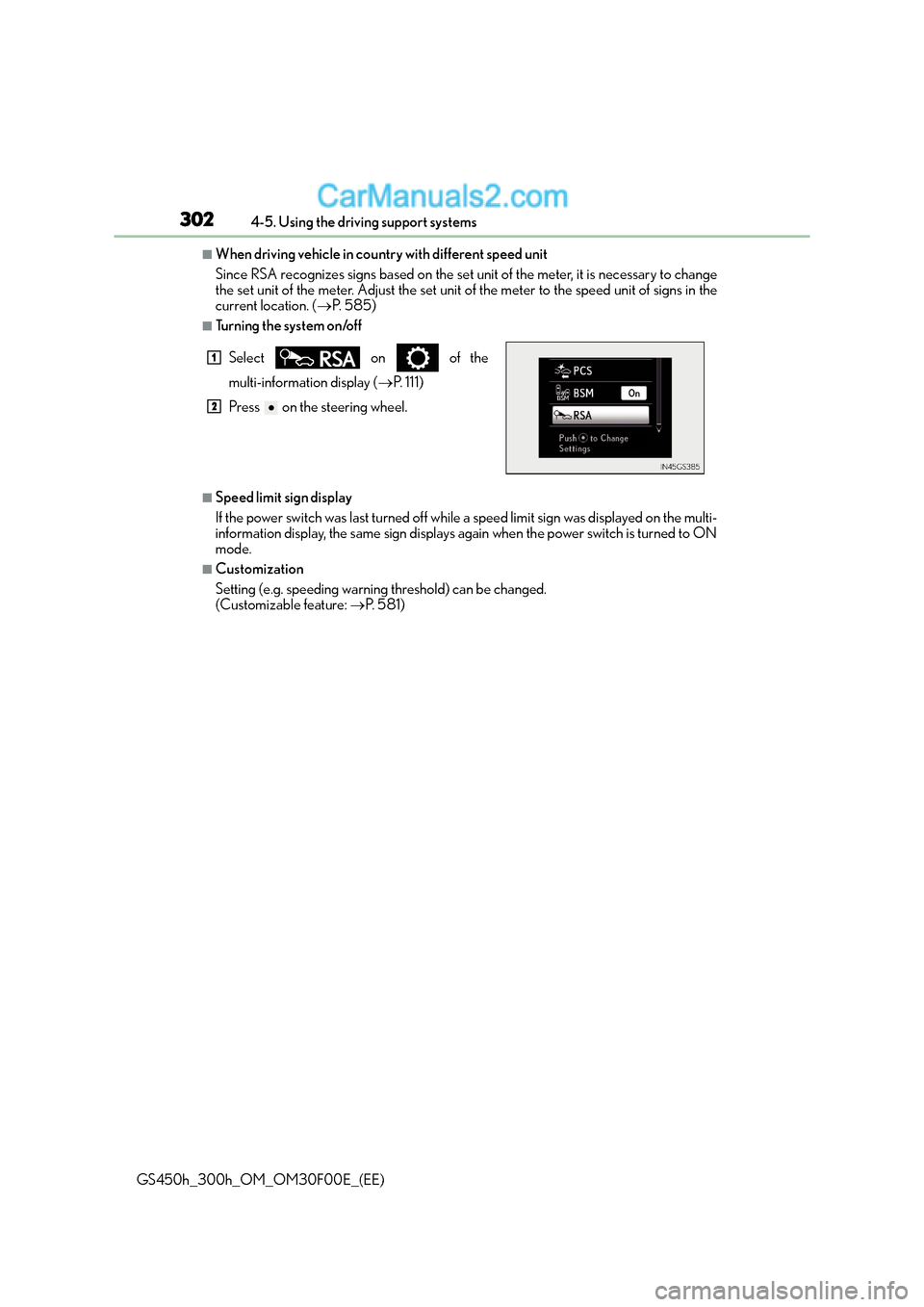 Lexus GS300h 2015 Owners Manual 3024-5. Using the driving support systems
GS450h_300h_OM_OM30F00E_(EE)
■When driving vehicle in country with different speed unit
Since RSA recognizes signs based on the set unit of the meter, it is Lexus GS300h 2015 Owners Manual 3024-5. Using the driving support systems
GS450h_300h_OM_OM30F00E_(EE)
■When driving vehicle in country with different speed unit
Since RSA recognizes signs based on the set unit of the meter, it is