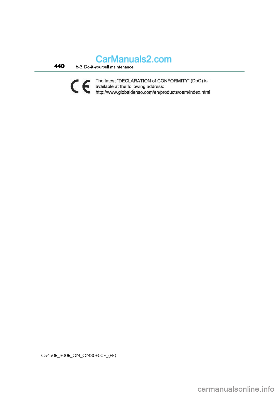 Lexus GS300h 2015 Owners Manual 4406-3. Do-it-yourself maintenance
GS450h_300h_OM_OM30F00E_(EE) Lexus GS300h 2015 Owners Manual 4406-3. Do-it-yourself maintenance
GS450h_300h_OM_OM30F00E_(EE)