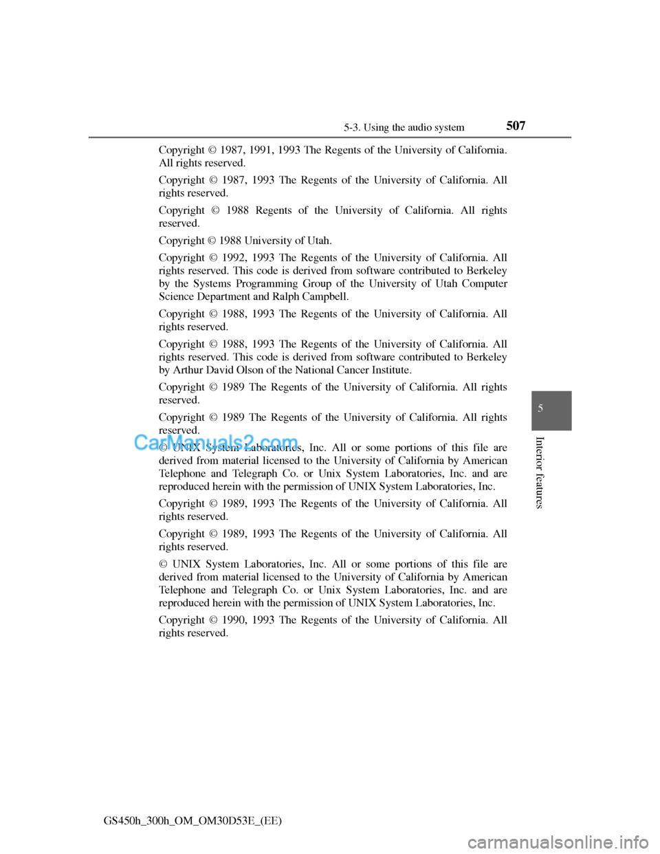 Lexus GS300h 2013  Owners Manual 5075-3. Using the audio system
5
Interior features
GS450h_300h_OM_OM30D53E_(EE)Copyright © 1987, 1991, 1993 The Regents of the University of California.
All rights reserved.
Copyright © 1987, 1993 T