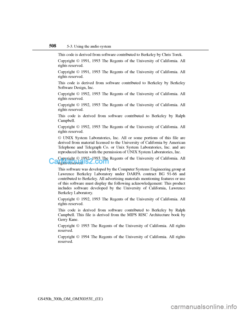 Lexus GS300h 2013  Owners Manual 5085-3. Using the audio system
GS450h_300h_OM_OM30D53E_(EE)This code is derived from software contributed to Berkeley by Chris Torek.
Copyright © 1991, 1993 The Regents of the University of Californi