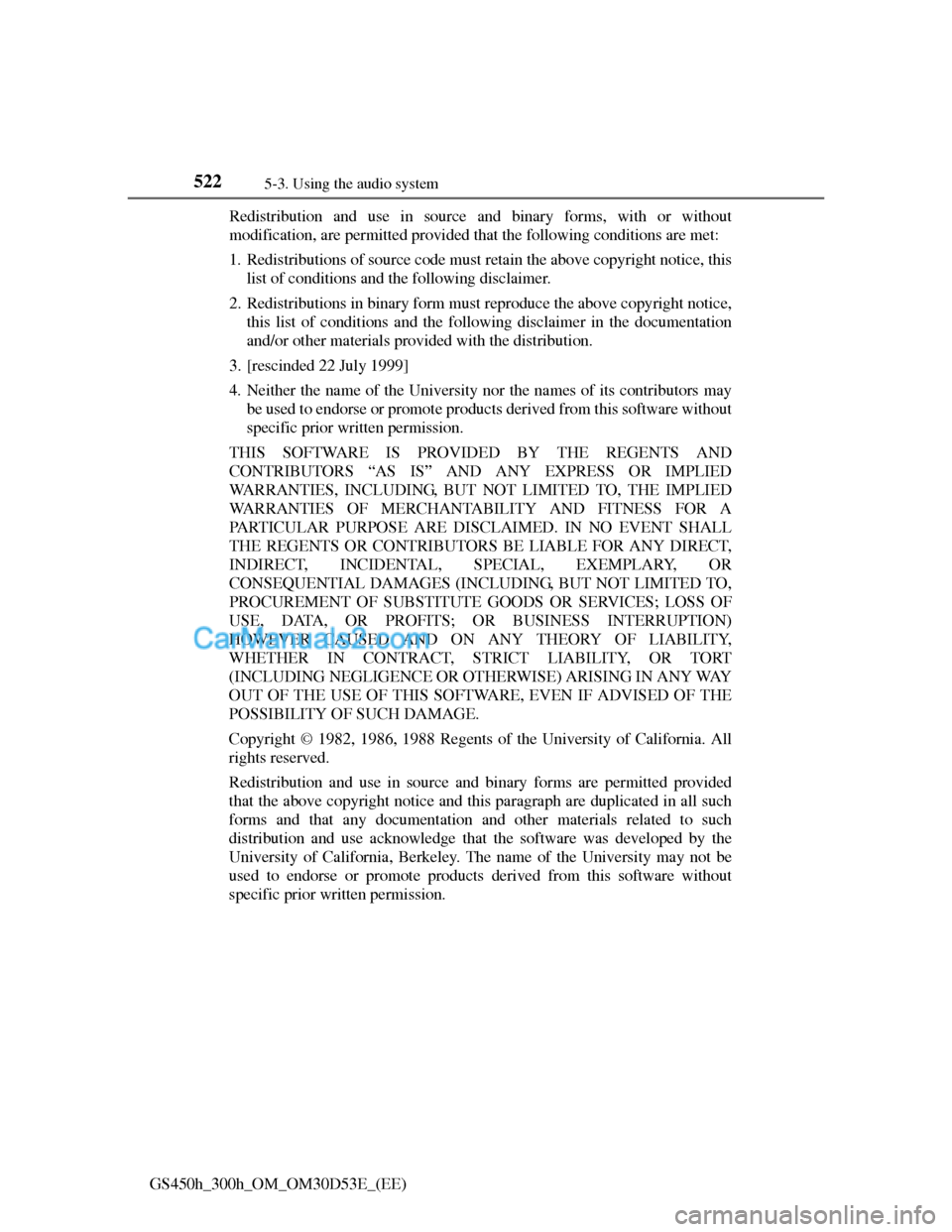 Lexus GS300h 2013  Owners Manual 5225-3. Using the audio system
GS450h_300h_OM_OM30D53E_(EE)Redistribution and use in source and binary forms, with or without
modification, are permitted provided that the following conditions are met