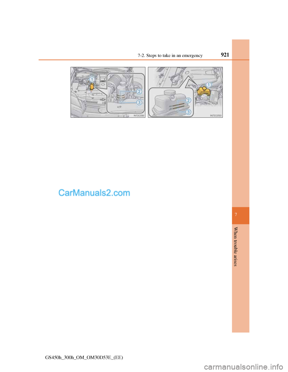 Lexus GS300h 2013  Owners Manual 9217-2. Steps to take in an emergency
7
When trouble arises
GS450h_300h_OM_OM30D53E_(EE)  