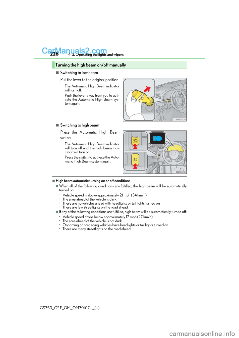 Lexus GS350 2020 Manual PDF 226
GS350_GS F_OM_OM30J07U_(U)4-3. Operating the lights and wipers
■Switching to low beam
Pull the lever to the original position.
The Automatic High Beam indicator
will turn off.
Push the lever awa Lexus GS350 2020 Manual PDF 226
GS350_GS F_OM_OM30J07U_(U)4-3. Operating the lights and wipers
■Switching to low beam
Pull the lever to the original position.
The Automatic High Beam indicator
will turn off.
Push the lever awa