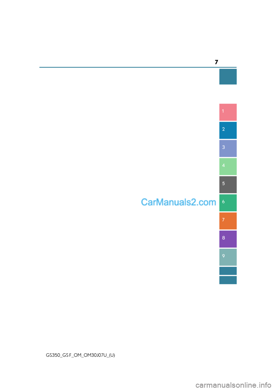 Lexus GS350 2020  Owners Manual 7
1
8 7
6
5
4
3
2
GS350_GS F_OM_OM30J07U_(U)
9  