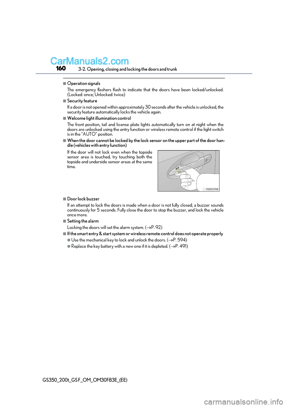 Lexus GS350 2017 Owners Manual 1603-2. Opening, closing and locking the doors and trunk
GS350_200t_GS F_OM_OM30F83E_(EE)
■Operation signals
The emergency flashers flash to indicate that the doors have been locked/unlocked.
(Loc Lexus GS350 2017 Owners Manual 1603-2. Opening, closing and locking the doors and trunk
GS350_200t_GS F_OM_OM30F83E_(EE)
■Operation signals
The emergency flashers flash to indicate that the doors have been locked/unlocked.
(Loc