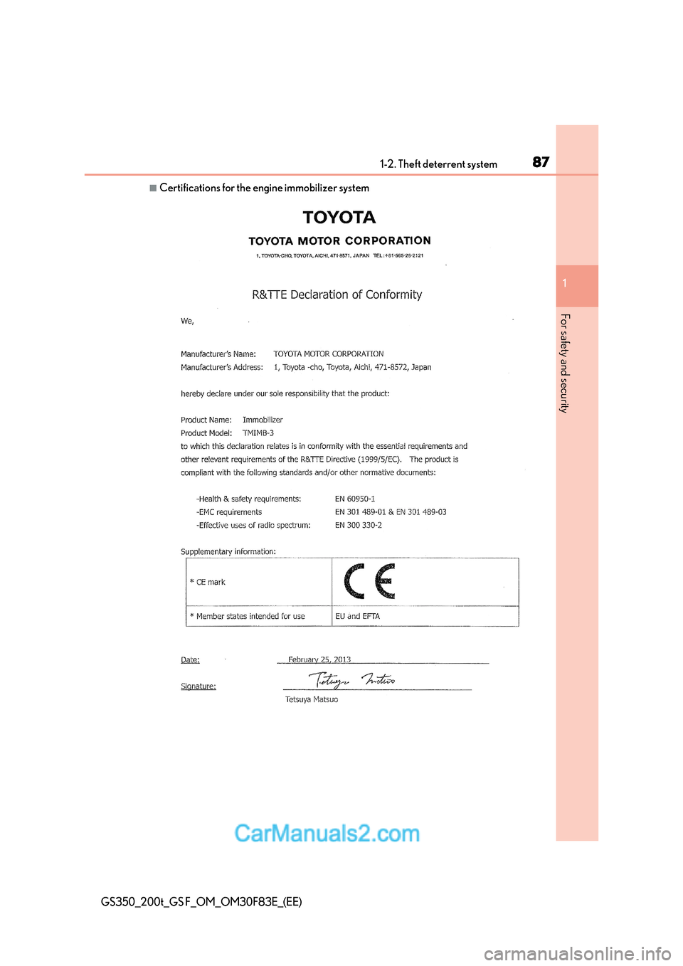 Lexus GS350 2017 Manual Online 87
1-2. Theft deterrent system
1
GS350_200t_GS F_OM_OM30F83E_(EE)
For safety and security
■Certifications for the en gine immobilizer system   